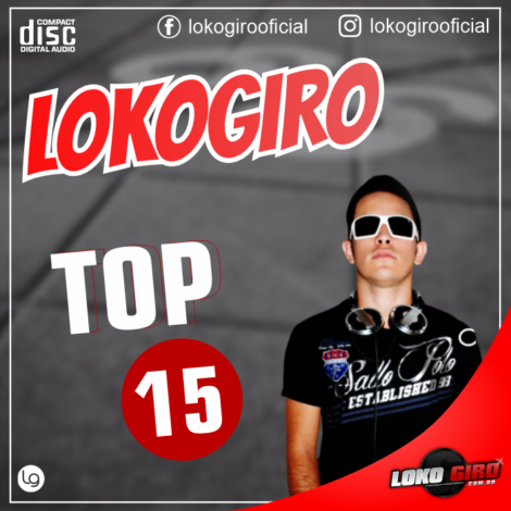 LokoGiro Top 15 Dj Clesio Estevão