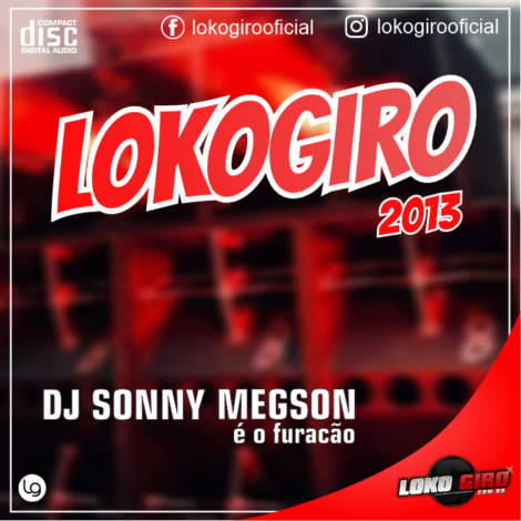Lokogiro 2013 – Dj Sonny Megson